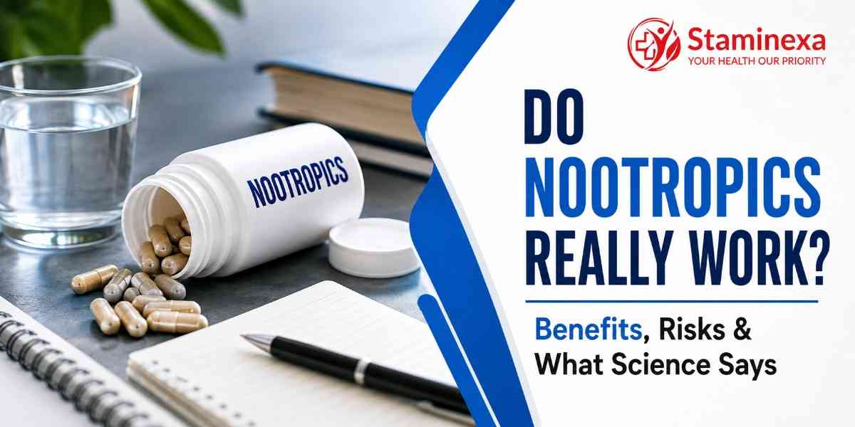 Do Nootropics Really Work? Benefits, Risks and Science Behind Cognitive Enhancement Supplements